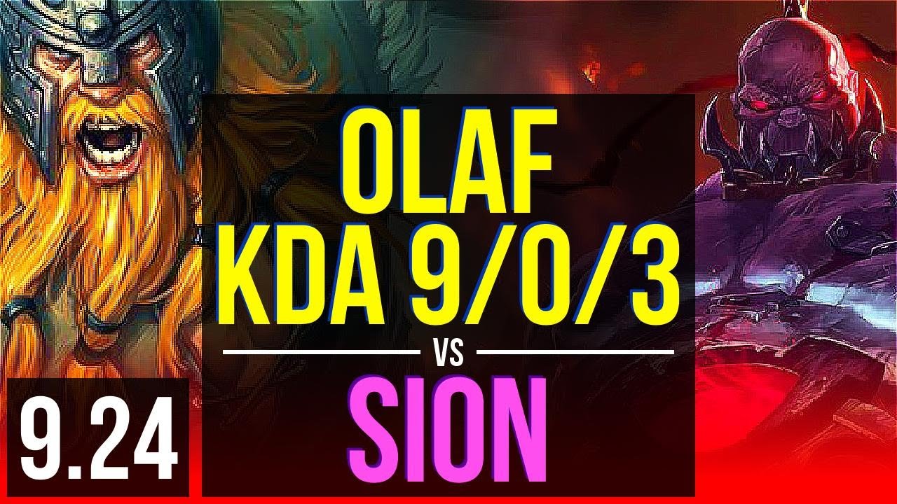 OLAF vs SION (TOP) | 4 early solo kills, KDA 9/0/3, 500+ games, Legendary | EUW Challenger | v9.24