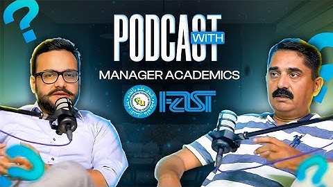 Navigating FAST: Admissions, Programs, Scholarships | Are FAST University Studies Really Tough?