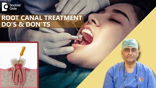 Dos and Don’ts before & after a Root Canal Treatment - Dr. Manesh Chandra Sharma| Doctors
