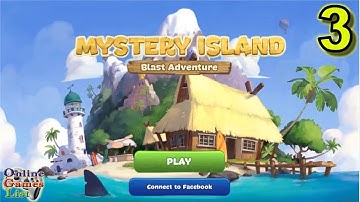 Mystery Island Blast Adventure Gameplay Part 3 (ANDROID IOS)