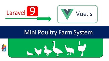 01_Laravel 9 Vue Js_Mini Poultry Farm System_ Introduction