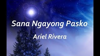 Sana Ngayong Pasko  -  Ariel Rivera (Lyrics) chords