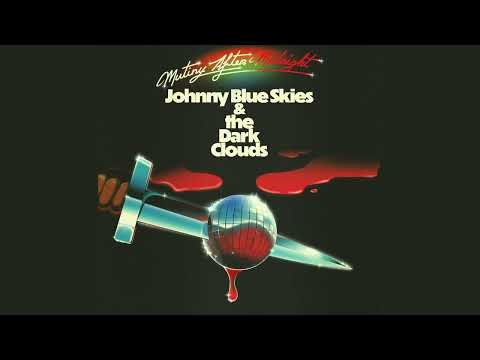 Johnny Blue Skies & The Dark Clouds - Stay On That (Official Audio