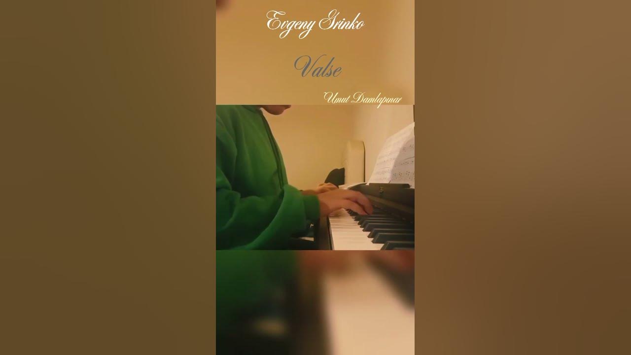 Evgeny Grinko-Valse ~Umut Damlapınar~#shorts #piano #valse Evgeny Grinko-Valse ~Umut Damlapınar~#shorts #piano #valse
