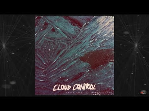 Cloud Control - The Smoke, the feeling