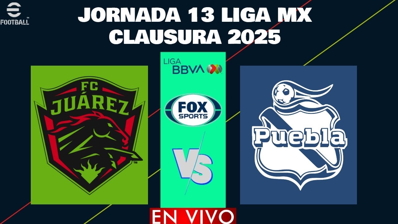 Bravos de Juárez vs Puebla EN VIVO | Jornada 13 Liga MX Clausura 2025 ...