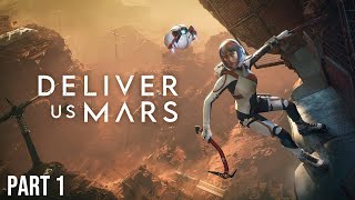 Lets Play - Deliver Us Mars - Part 1