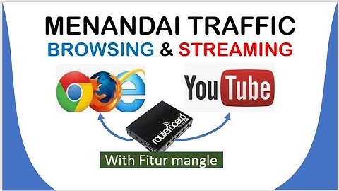 Menandai Traffic Browsing dan Streaming Dengan Mangle | TUTORIAL MIKROTIK