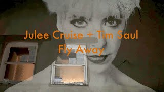 Julee Cruise + Tim Saul - FLY AWAY (Official Music Video)