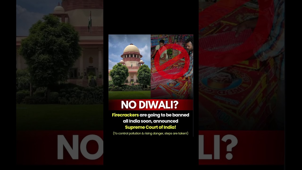 NO DIWALI?Firecrackers are going to be banned all India soon, announced Supreme Court of India!😮