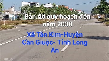 Bản đồ quy hoạch Tỉnh Long An - Huyện Cần Giuộc - Xã Tân Kim đến năm 2030