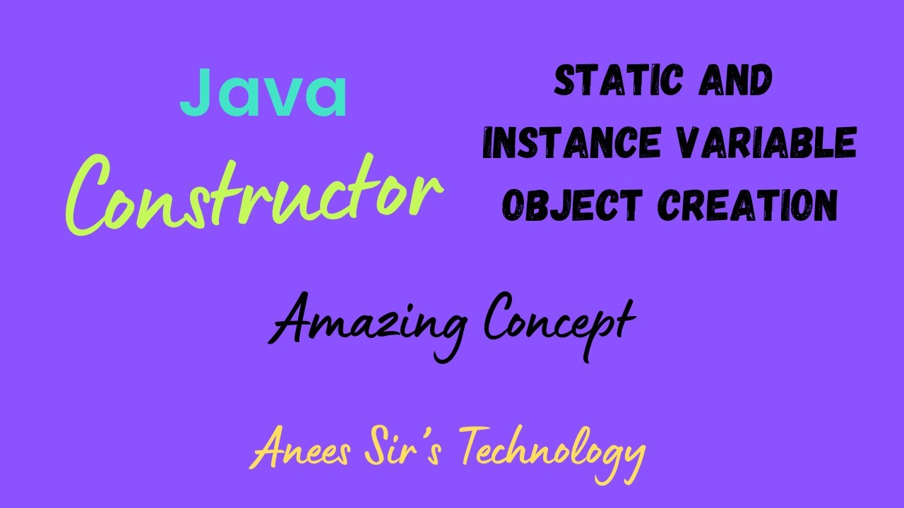 Constructor Instance Variable Static Variable Object Creation - YouTube