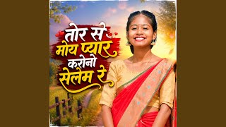 Tor Se Moy Pyar Karona Selem Re