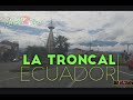 Un paseo por la troncal ecuador 2017