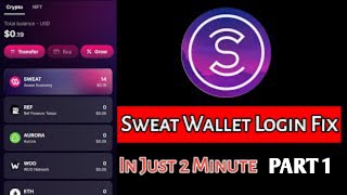 Sweat wallet login solved 100% || Sweat coin login problem fixed || Tech Micro Official || part 1