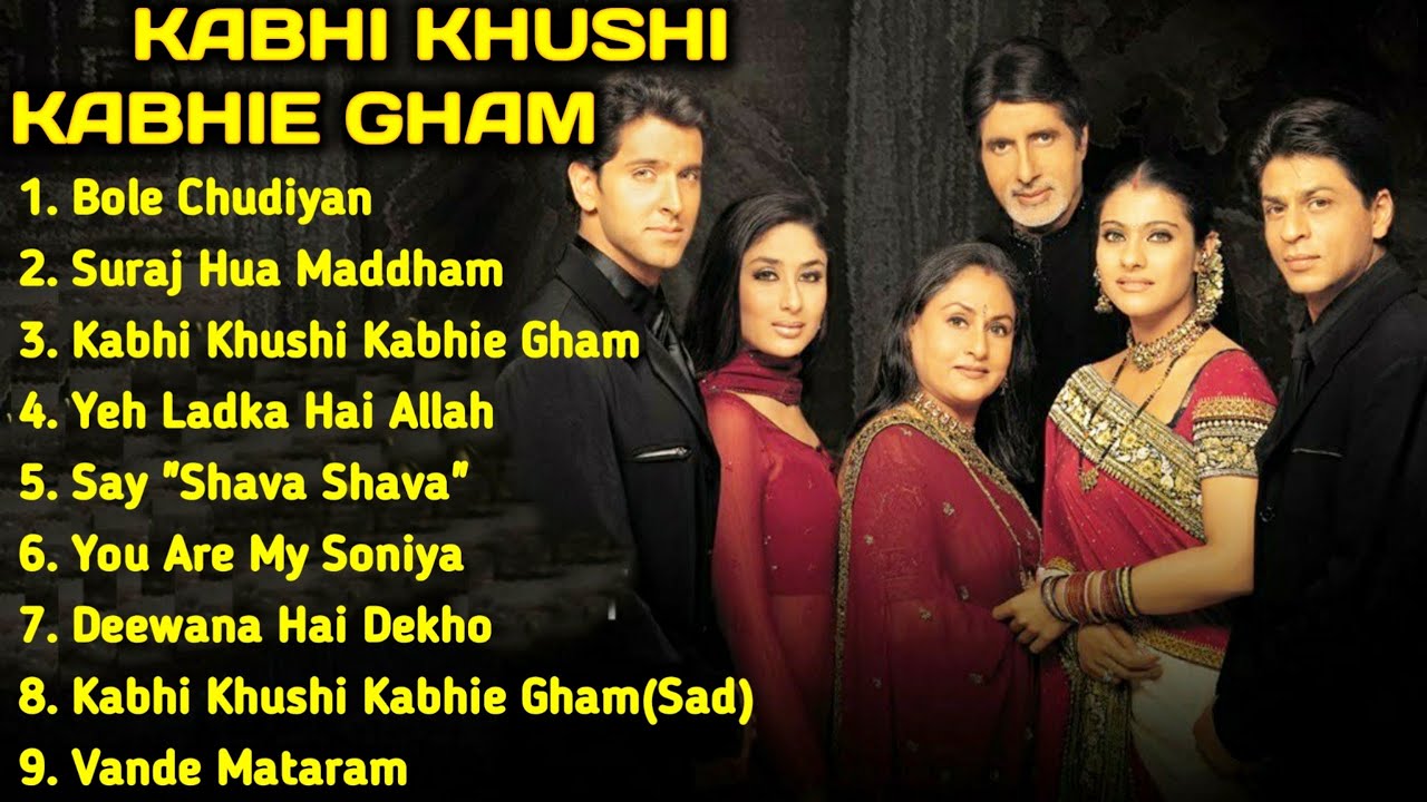 Kabhi Khushi Kabhie Gham Movie All Songs|| Shahrukh Khan & Kajol||Musical World||MUSICAL WORLD|| - YouTube