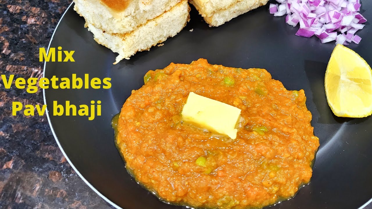 Mix vegetables Pav Bhaji | Healthy Bhaji pav | Vegetables pav Bhaji ...
