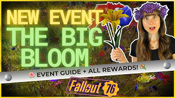 NEW EVENT: The Big Bloom Ultimate Guide! All Big Bloom Rewards + Mechanics Explained! Fallout 76 S20