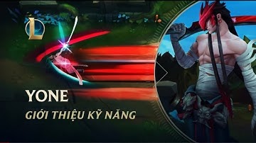 Tiêu điểm tướng yone - kẻ đến từ cõi chết