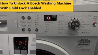 How to release the child lock on a Bosch Washing Machine