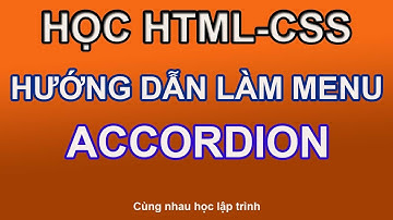 Hướng dẫn làm Menu Accordion dùng html và css