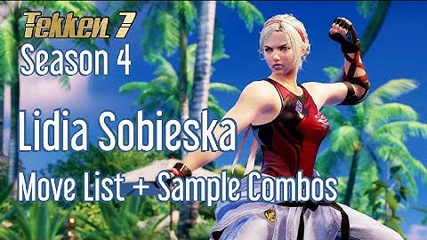 Lidia Sobieska Movelist + Sample Combos + Island Paradise Tour TEKKEN 7 Season 4
