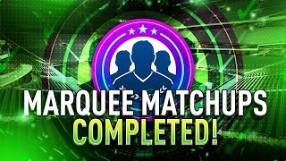 Marquee Matchups Completed - Week 20 - Tips & Cheap Method - Fifa 21