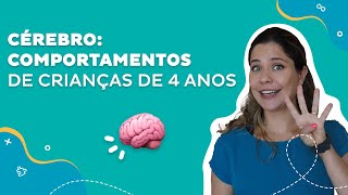 Cérebro - Comportamentos de Crianças de 4 anos