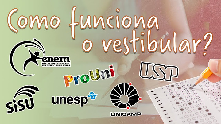 O que é o Vestibular? E o Enem? Um guia para iniciantes.