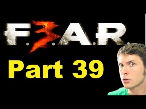 SCARED GUY PLAYS FEAR 3 - THE END - Part 39