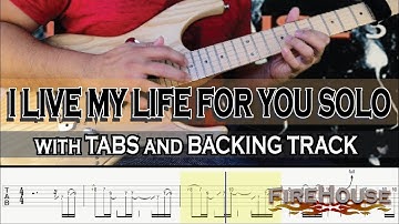 FIREHOUSE | I LIVE MY LIFE FOR YOU SOLO with TABS and BACKING TRACK | ALVIN DE LEON (2019)