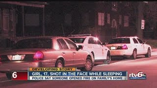 Girl, 17, shot in face while sleeping inside home
