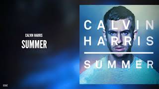 Calvin Harris - Summer | 639 HZ