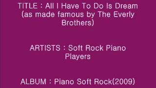 All I Have To Do Is Dream - Soft Rock Piano Players_Instrumental screenshot 3