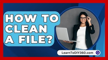 How To Clean A File? - LearnToDIY360.com