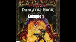 Let's Play Dungeon Hack: episode 1 It begins!