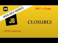 Closures in JavaScript | Web Development Series | JDCodebase