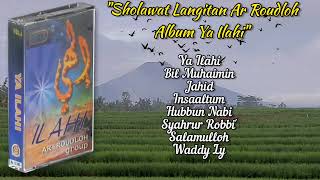 Sholawat Langitan Ar Roudloh Full Album Ya Ilahi