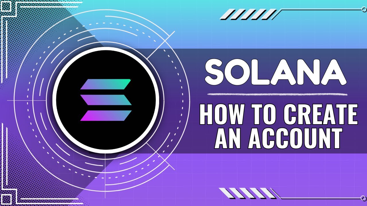 How To Create A Solana Account (Quick Guide)