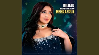 Dilbar (Dilshodi Furqat Remix) - Mehrafruz