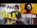 Como tocar &quot;11 y 6&quot; de FITO PAEZ Tutorial Guitarra Acordes y Rasgueo