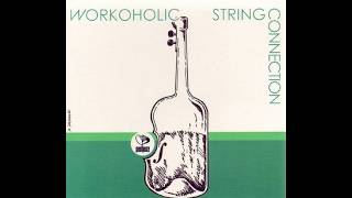 String Connection – Workoholic(1982 Poland Jazz-Funk)Full Album