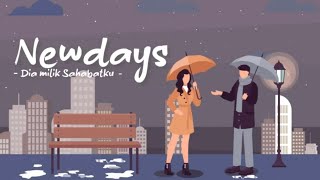 Newdays - Dia Milik Sahabatku