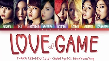 T-ARA (티아라) – Love Game (사랑놀이) Color Coded Lyrics HAN/ROM/ENG