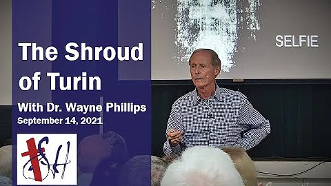 The Shroud of Turin w/ Dr. Wayne Phillips - Sacred...