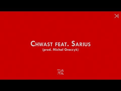 Dwa Sławy - Chwast feat. Sarius (prod. Michał Graczyk)