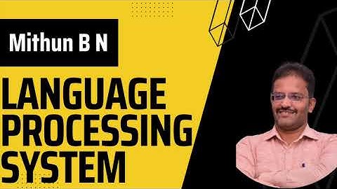 Language Processing System | Compiler Design |Mithun B N