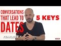 5 Keys to Start Conversations with Girls That Lead to Dates - The Fearless Man