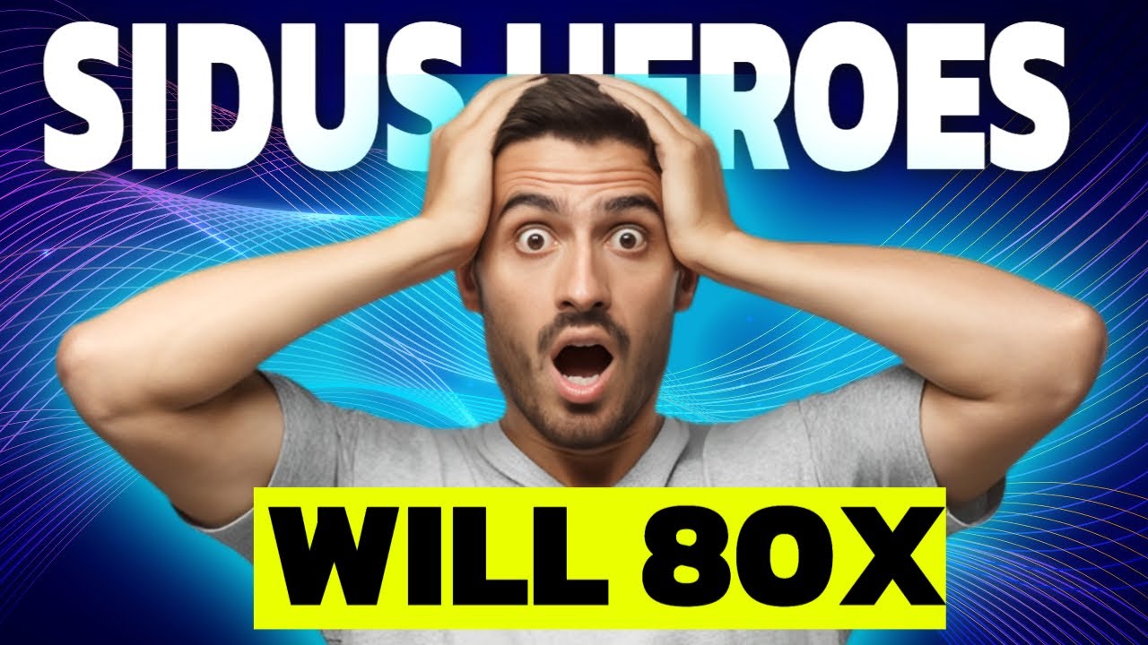SIDUS HEROES 80X THIS BULL RUN? 8000%?!?!