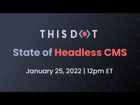 State of Headless CMS| January 2022